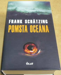 Frank Schätzing - Pomsta oceána (2006) slovensky