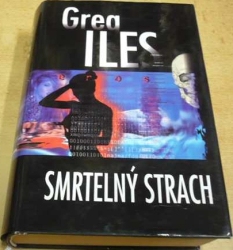 Greg Iles - Smrtelný strach (2002)