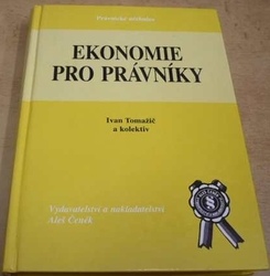 Ivan Tomažič - Ekonomie pro právníky (2003)