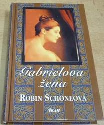 Robin Schoneová - Gabrielova žena (2004)