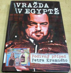 Ondřej Hoppner - Vražda v Egyptě. Podivný případ Petra Kramného (2014)