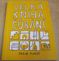 Jakub Plachý - Velká kniha čůrání (2015)