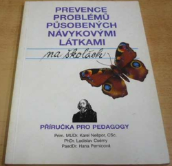 Karel Nešpor - Prevence problémů působených návykovými látkami na školách (1994)