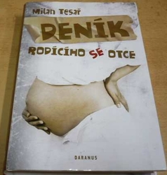 Milan Tesař - Deník rodícího se otce (2011)