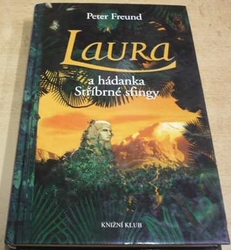 Peter Freud - Laura a hádanka Stříbrné sfingy (2007)