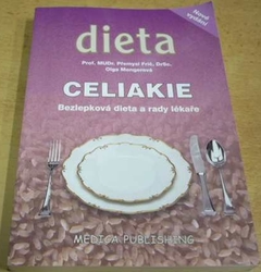 Přemysl Frič - Dieta. Celiakie. Bezlepková dieta a rady lékaře (2008)