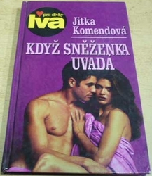 Jitka Komendová - Když sněženka uvadá (1999)