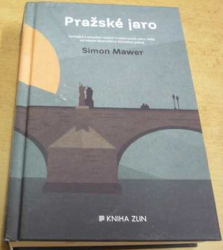 Simon Mawer - Pražské jaro (2018)