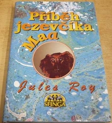 Jules Roy - Příběh jazevčíka Maa (1994)