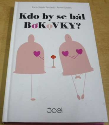 Karin-Sarah Reichelt - Kdo by se bál bokovky ? (2014)