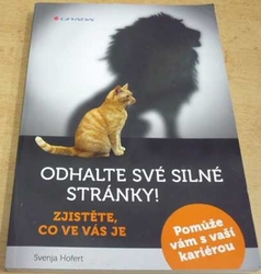 Svenja Hofert - Odhalte své silné stránka ! Zjistěte co ve vás je (2016)