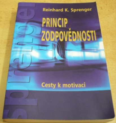 Reinhard K. Sprenger - Princip zodpovědnosti (1995)