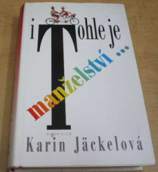 Karin Jackelová - I tohle je manželství (1997)