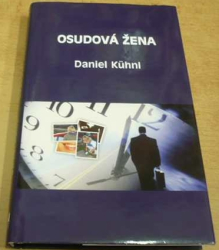 Daniel Kuhnl - Osudová žena (2005)