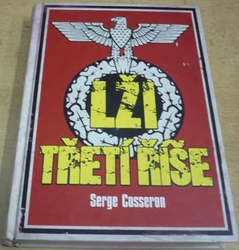 Serge Cosseron - Lži Třetí říše (2010)