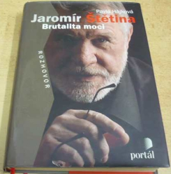 Pavla Hájková - Jaromír Štětina. Brutalita moci (2010)