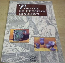 Pohledy do Jihočeské minulosti (1997)