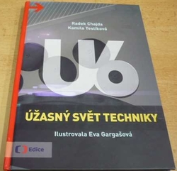 Radek Chajda - U6 Úžasný svět techniky (2015)