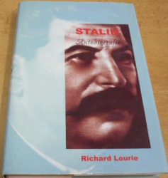 Richard Lourie - Stalin. Autobiografie (2000)