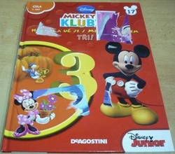 Disney - Mickeyho Klubík. Hraj si a uč se s Mickey Musem. TŘI, č. 17. (2013) ed. Disney junior   