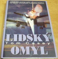 Tom Casey - Lidský omyl (1998)