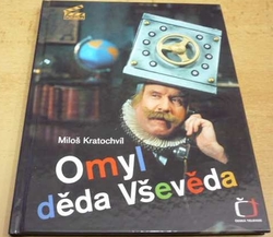 Miloš Kratochvíl - Omyl děda Vševěda (2008)