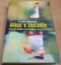 Jo Kingsley - Alice v zrcadle (2008)