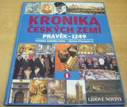 Pavel Bělina - Kronika Českých zemí. Pravěk - 1249 (2008)