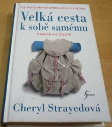 Cheryl Strayedová - Velká cesta k sobě samému (2017)