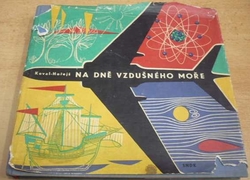 Václav Koval - Na dně vzdušného moře (1962)