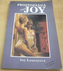 Joy Laureyová - Prostopášná Joy (1991)