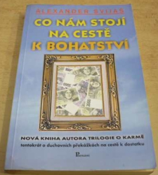 Alexander Svijaš - Co nám stojí na cestě bohatství (2002)