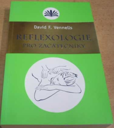 David F. Vennells - Reflexologie pro začátečníky (2012)