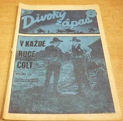 William Tex - V kažé ruce collt (1993) ed. Divoký západ 31