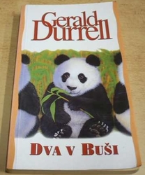 Gerald Durrell - Dva v buši (2001)