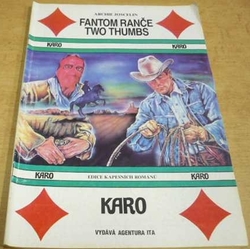 Archie Joscelin - Fantom ranče Two Thumbs (1990) ed. Karo 
