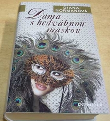 Diana Normanová - Dáma s hedvábnou maskou (2006)