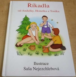 Saša Nejezchlebová - Říkadla od Andulky, Honzíka a Toníka (2005)