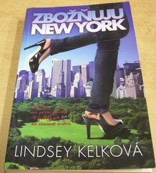 Lindsey Kelková - Zbožňuju New York (2013)