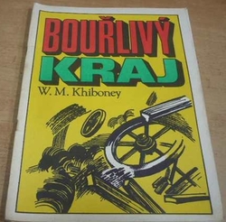 W. M. Khiboney - Bouřlivý kraj (1990)