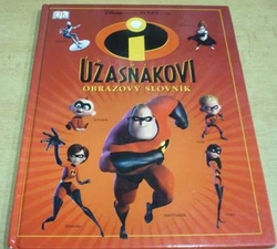 W. Disney - Úžasňákovi. Obrazový slovník (2005)