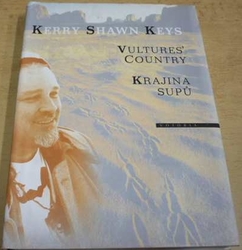 Kerry Shawn Keys - Vultures´ Country / Krajina supů (1996) dvojjazyčná GB. CZ