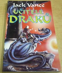 Jack Vance - Učitelé draků (1994)