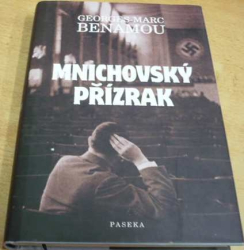 Georges-Marc Benamou - Mnichovský přízrak (2008)