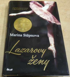 Marina Stěpnova - Lazarovy ženy (2015)