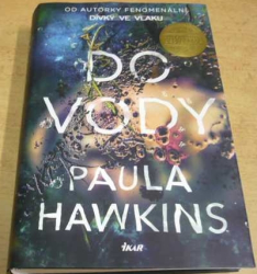 Paula Hawkins - Do vody (2017)