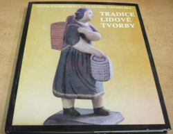 Alena Vondrušková - Tradice lidové tvorby (1988) 