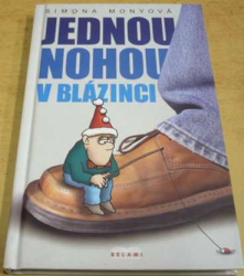 Simona Monyová - Jednou nohou v blázinci (2005)