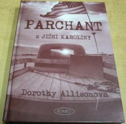 Dorothy Allisonová - Parchant z Jižní Karolíny (2016)