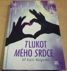 Alf Kjetil Walgermo - Tlukot mého srdce (2015)